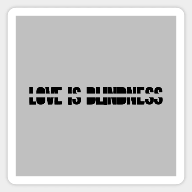 Love is Blindness, black Sticker by Perezzzoso